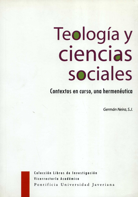 Portada de TEOLOGIA Y CIENCIAS SOCIALES CONTEXTOS EN CURSO UNA HERMENEUTICA