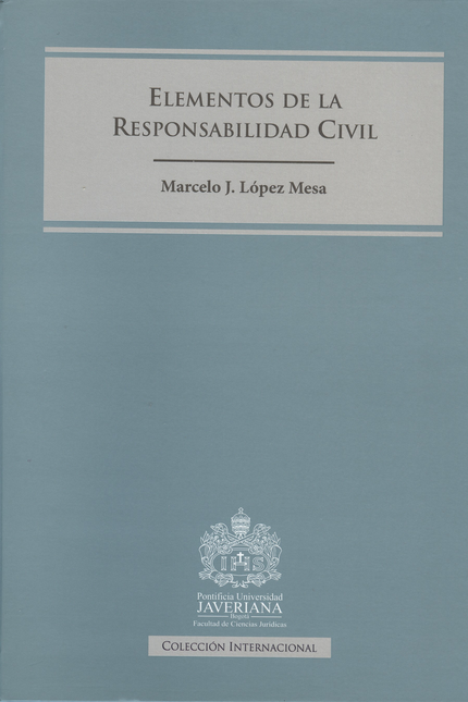 Portada de ELEMENTOS DE LA RESPONSABILIDAD CIVIL