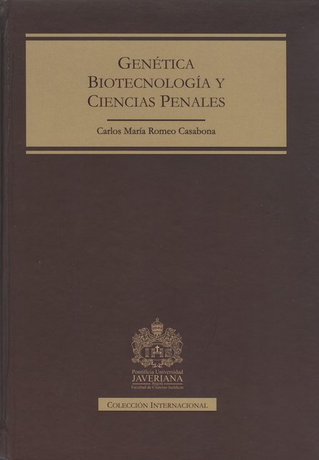 Portada de GENETICA BIOTECNOLOGIA Y CIENCIAS PENALES