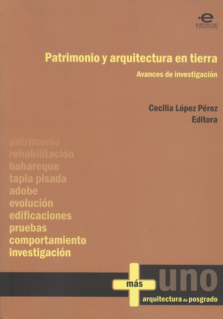 Portada de PATRIMONIO Y ARQUITECTURA EN TIERRA. AVANCES DE INVESTIGACION