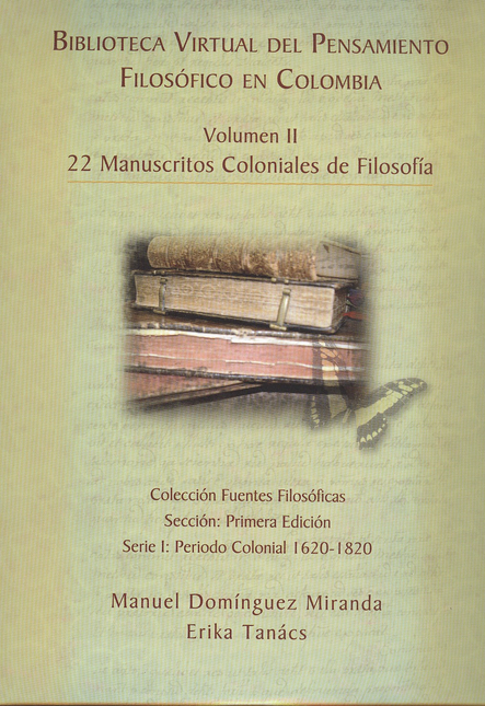 Portada de BIBLIOTECA VIRTUAL (VOL.II) DEL PENSAMIENTO FILOSOFICO EN COLOMBIA. (9 CD'S) 22 MANUSCRITOS COLONIALES