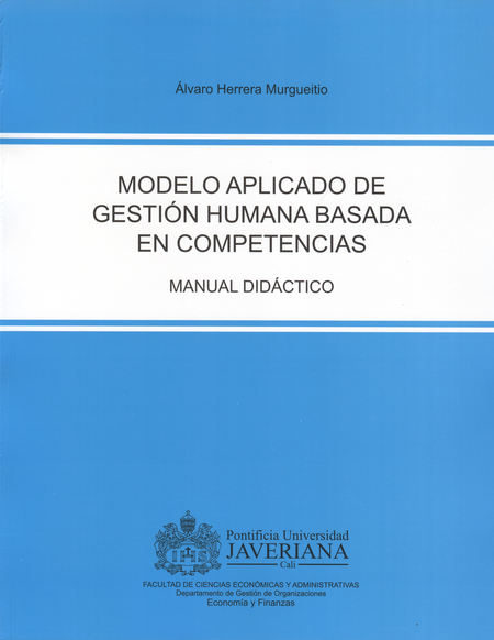 Portada de MODELO APLICADO DE GESTION HUMANA BASADA EN COMPETENCIAS. MANUAL DIDACTICO
