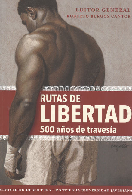 Portada de RUTAS DE LIBERTAD 500 AÑOS DE TRAVESIA