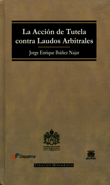 Portada de ACCION DE TUTELA CONTRA LAUDOS ARBITRALES, LA