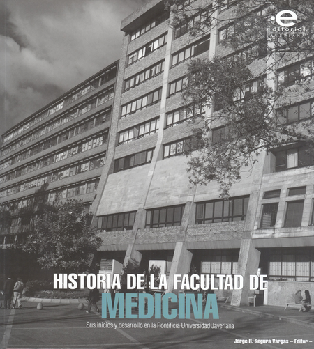 Portada de HISTORIA DE LA FACULTAD DE MEDICINA