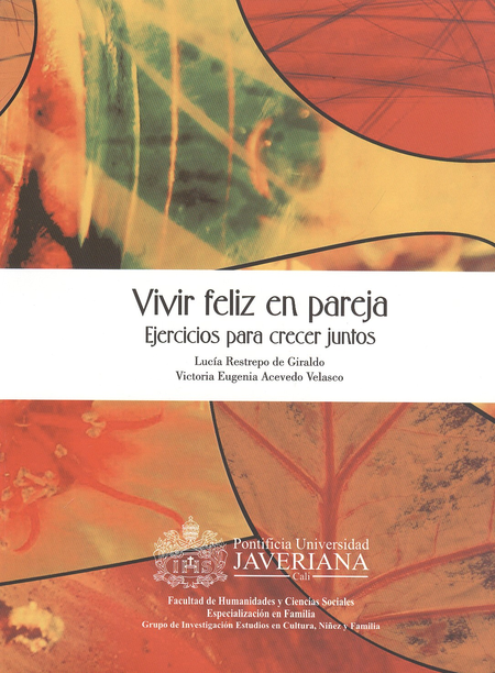 Portada de VIVIR FELIZ EN PAREJA. EJERCICIOS PARA CRECER JUNTOS