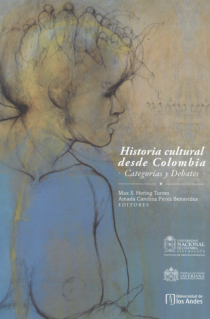 Portada de HISTORIA CULTURAL DESDE COLOMBIA. CATEGORIAS Y DEBATES