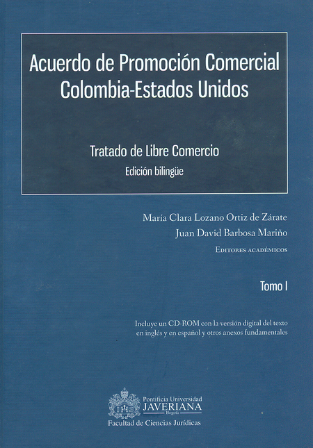 Portada de ACUERDO DE PROMOCION COMERCIAL (2 TOMOS) (+ CD) COLOMBIA-ESTADOS UNIDOS