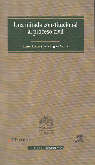 Portada de UNA MIRADA CONSTITUCIONAL AL PROCESO CIVIL