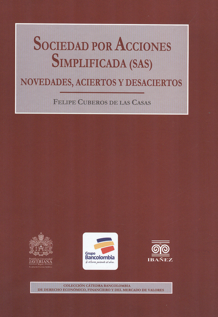 Portada de SOCIEDAD POR ACCIONES SIMPLIFICADA (SAS). NOVEDADES, ACIERTOS Y DESACIERTOS