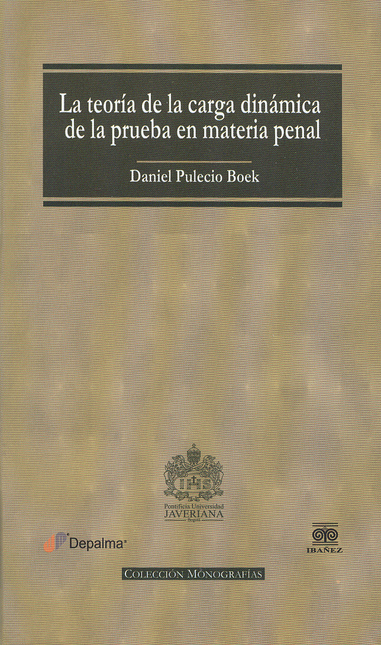 Portada de TEORIA DE LA CARGA DINAMICA DE LA PRUEBA EN MATERIA PENAL, LA