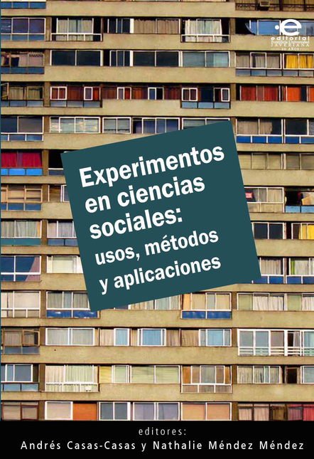Portada de EXPERIMENTOS EN CIENCIAS SOCIALES: USOS METODOS Y APLICACIONES