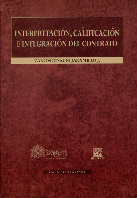 Portada de INTERPRETACION CALIFICACION E INTEGRACION DEL CONTRATO