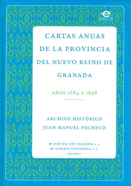 Portada de CARTAS ANUAS DE LA (1684-1698) PROVINCIA DEL NUEVO REINO DE GRANADA