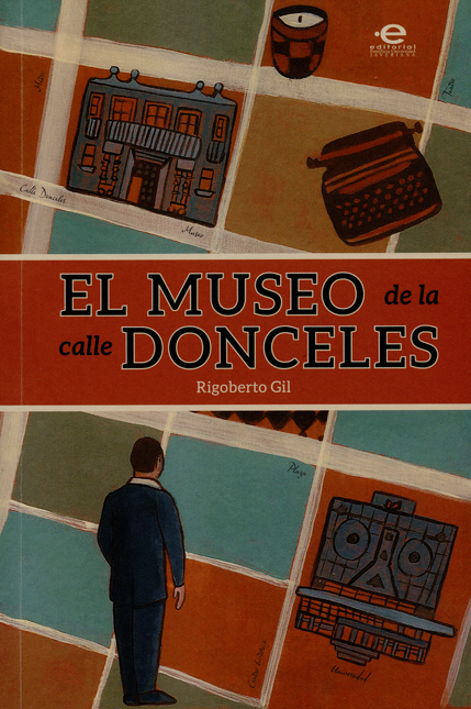 Portada de MUSEO DE LA CALLE DONCELES, EL