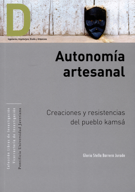Portada de AUTONOMIA ARTESANAL. CREACIONES Y RESISTENCIAS DEL PUEBLO KAMSA
