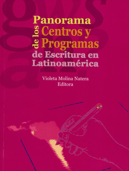 Portada de PANORAMA DE LOS CENTROS Y PROGRAMAS DE ESCRITURA EN LATINOAMERICA