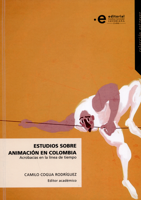 Portada de ESTUDIOS SOBRE ANIMACION EN COLOMBIA