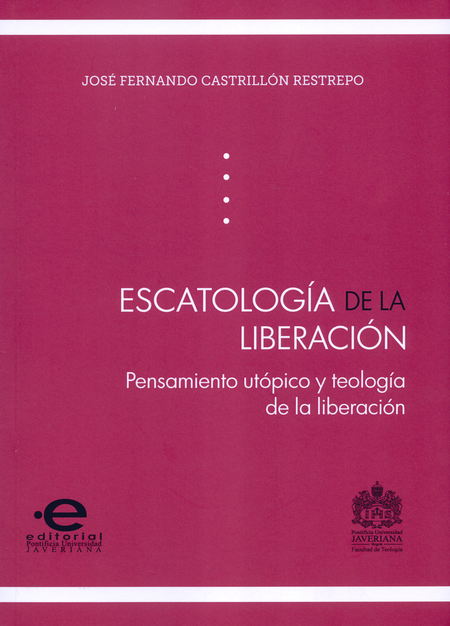 Portada de ESCATOLOGIA DE LA LIBERACION PENSAMIENTO UTOPICO Y TEOLOGIA DE LA LIBERACION