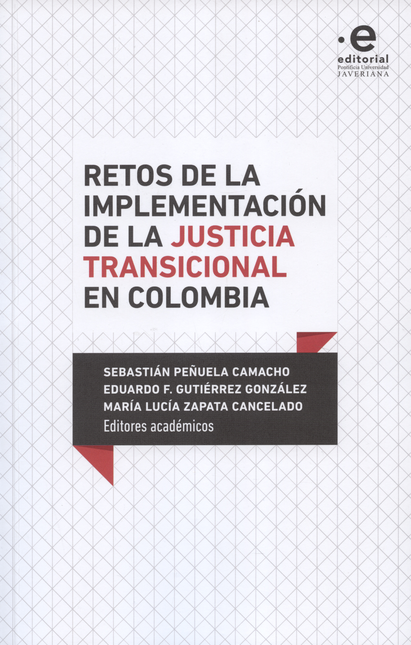 Portada de RETOS DE LA IMPLEMENTACION DE LA JUSTICIA TRANSICIONAL EN COLOMBIA