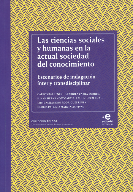 Portada de CIENCIAS SOCIALES Y HUMANAS EN LA ACTUAL SOCIEDAD DEL CONOCIMIENTO ESCENARIOS DE INDAGACION INTER Y TRANSDICIP
