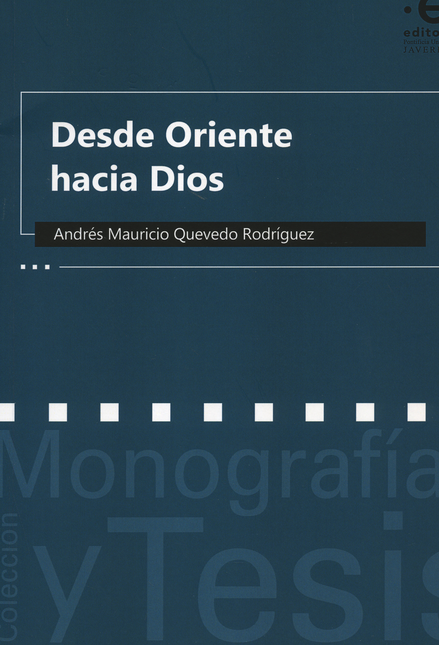 Portada de DESDE ORIENTE HACIA DIOS de QUEVEDO RODRIGUEZ, Andres Mauricio