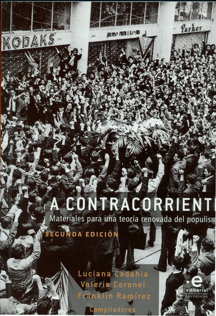 Portada de A CONTRACORRIENTE MATERIALES PARA UNA TEORIA RENOVADA DEL POPULISMO