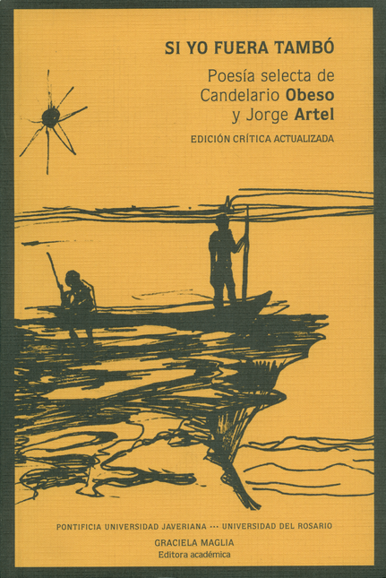 Portada de SI YO FUERA TAMBO (2ª ED) POESIA SELECTA DE CANDELARIO OBESO Y JORGE ARTEL