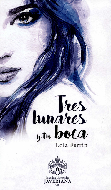 Portada de TRES LUNARES Y TU BOCA