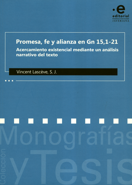 Portada de PROMESA FE Y ALIANZA EN GN 15,1-21 ACERCAMIENTO EXISTENCIAL MEDIANTE UN ANALISIS NARRATIVO DEL TEXTO
