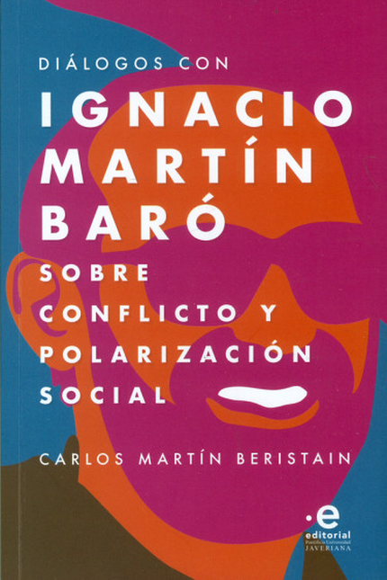 Portada de DIALOGOS CON IGNACIO MARTIN BARO SOBRE CONFLICTO Y POLARIZACION SOCIAL