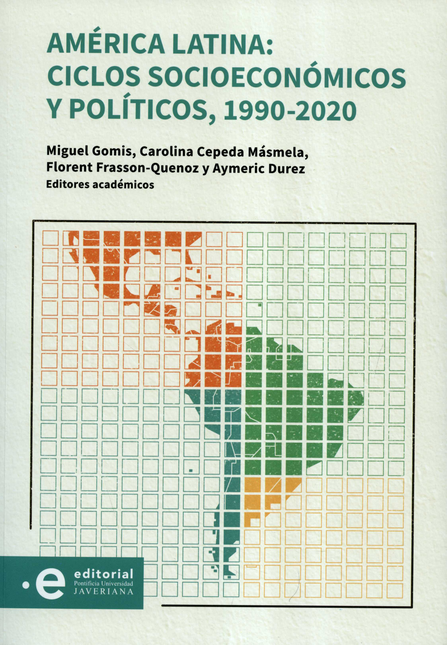 Portada de AMERICA LATINA CICLOS SOCIOECONOMICOS Y POLITICOS 1990-2020