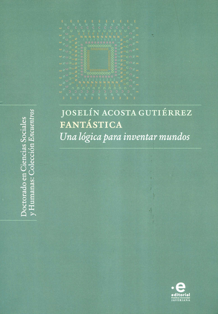 Portada de FANTASTICA UNA LOGICA PARA INVENTAR MUNDOS