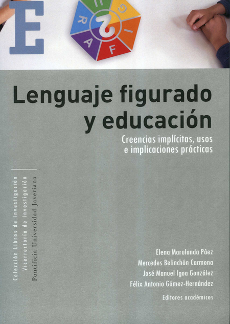 Portada de LENGUAJE FIGURADO Y EDUCACION CREENCIAS IMPLICITAS USOS E IMPLICACIONES PRACTICAS