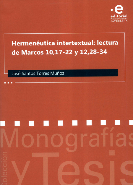 Portada de HERMENEUTICA INTERTEXTUAL LECTURA DE MARCOS 10,17-22 Y 12,28-34