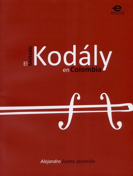 Portada de METODO KODALY EN COLOMBIA, EL