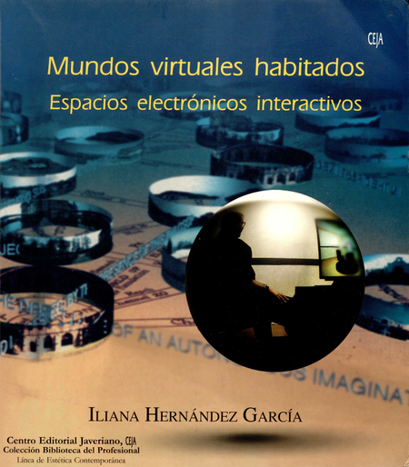 Portada de MUNDOS VIRTUALES HABITADOS. ESPACIOS ELECTRONICOS INTERACTIVOS