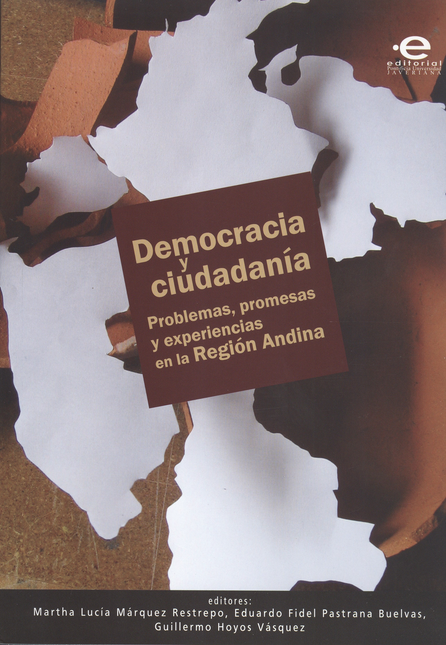 Portada de DEMOCRACIA Y CIUDADANIA PROBLEMAS PROMESAS Y EXPERIENCIAS EN LA REGION ANDINA