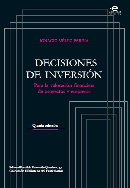 Portada de DECISIONES DE INVERSION (5ª ED) PARA LA VALORACION FINANCIERA DE PROYECTOS Y EMPRESAS