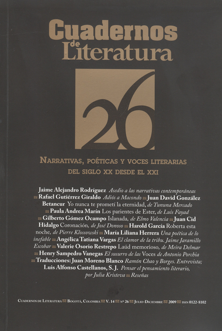 Portada de REV. CUADERNOS DE LITERATURA # 026 NARRATIVAS, POETICAS Y VOCES LITERARIAS DEL SIGLO XX DESDE EL SIGLO XXI