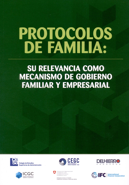 Portada de PROTOCOLOS DE FAMILIA SU RELEVANCIA COMO MECANISMO DE GOBIERNO FAMILIAR Y EMPRESARIAL