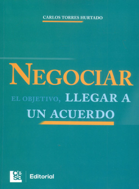 Portada de NEGOCIAR EL OBJETIVO LLEGAR A UN ACUERDO