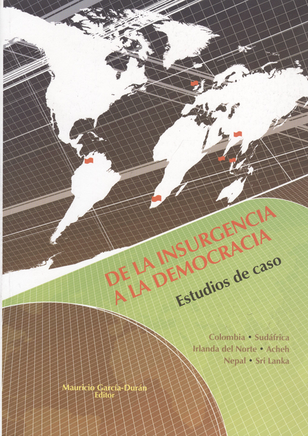 Portada de DE LA INSURGENCIA A LA DEMOCRACIA. ESTUDIOS DE CASO