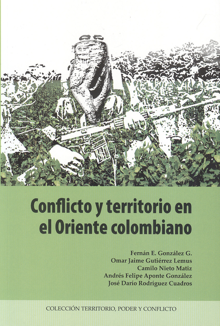 Portada de CONFLICTO Y TERRITORIO EN EL ORIENTE COLOMBIANO