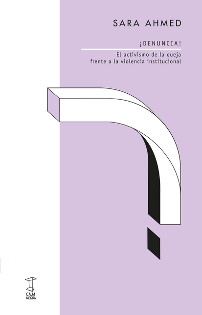 Portada de DENUNCIA EL ACTIVISMO DE LA QUEJA FRENTE A LA VIOLENCIA INSTITUCIONAL