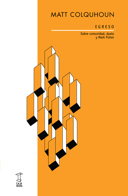 Portada de EGRESO SOBRE COMUNIDAD DUELO Y MARK FISHER