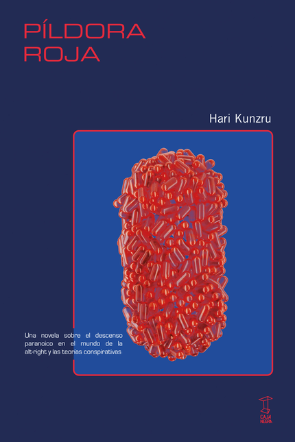 Portada de PILDORA ROJA de KUNZRU, Hari