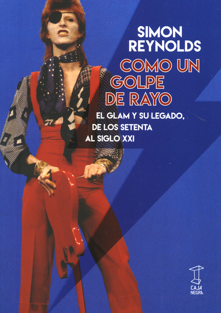 Portada de COMO UN GOLPE DE RAYO EL GLAM Y SU LEGADO DE LOS SETENTA AL SIGLO XXI
