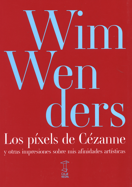 Portada de PIXELES DE CEZANNE Y OTRAS IMPRESIONES SOBRE MIS AFINIDADES ARTISTICAS, LOS
