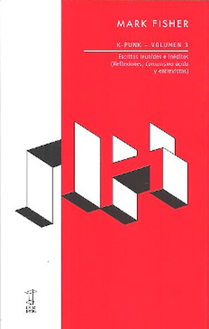 Portada de K PUNK (3) ESCRITOS REUNIDOS E INEDITOS REFLEXIONES COMUNISMO ACIDO Y ENTREVISTAS